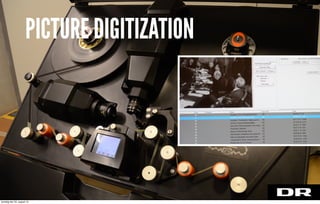 PICTURE DIGITIZATION
torsdag den 22. august 13
 