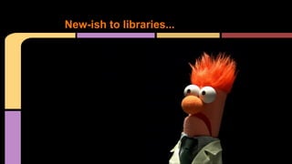 New-ish to libraries...
 