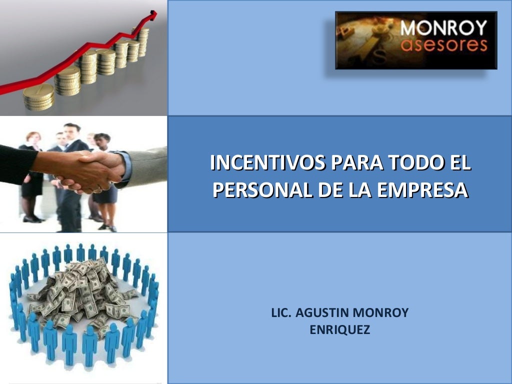COMO ELABORAR UN SISTEMA DE INCENTIVOS PARA TODO EL PERSONAL DE LA EM…