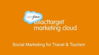 Social Marketing for Travel & Tourism

 