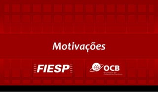 Motivações

 