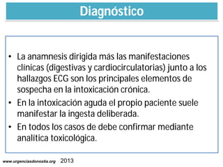 Diagnóstico
• La anamnesis dirigida más las manifestaciones
clínicas (digestivas y cardiocirculatorias) junto a los
hallaz...