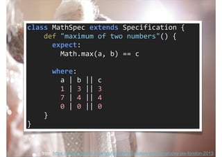 from https://speakerdeck.com/glaforge/what-makes-groovy-groovy-jax-london-2013

 