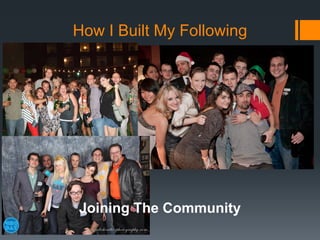 How I Built My Following

Joining The Community

 