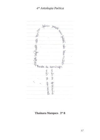 Thainara Marques 3º B
4ª Antologia Poética
17
 