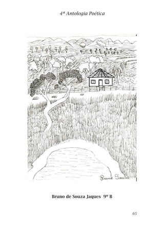 Bruno de Souza Jaques 9º B
4ª Antologia Poética
65
 