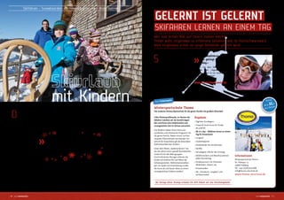 hochinformativ Kurse
ab € 32,-
pro Person
Liebe Wintersportfreunde, im Namen der
Skilehrer möchten wir Sie herzlich begrü-
ßen und Ihnen eine erlebnisreiche und
unvergessliche Zeit im Schnee wünschen.
Die Skilehrer bieten Ihnen hierzu ein
sportliches und erholsames Programm für
die ganze Familie. Neben einem, auf den
neuesten Erkenntnissen beruhenden Un-
terricht für Erwachsene gilt die besondere
Aufmerksamkeit den Kindern.
Unter dem Motto „Spielend lernen“ bie-
ten die Lehrer einen speziell durchdachten
Unterricht für alle Altersgruppen.
Durch lehrreiche Übungen erlernen die
Kinder auf einfache Art und Weise die
Schneesportarten. Rahmenveranstaltun-
gen mit Spaß und Unterhaltung runden
die Kurse ab und lassen diese zu einem
unvergesslichen Erlebnis werden!
Wintersportschule Thoma
Die moderne Schnee-Sportschule für die ganze Familie mit großem Skiverleih
Angebote
• Täglicher Kursbeginn
• Hopsy & Snuki Kurse für Kinder
ab 4 Jahren
• Ski in a day – Skifahren lernen an einem
Tag für Erwachsene
• Langlauf
• Zauberteppiche
• Förderbänder für die Kleinsten
• Seillifte
• Schuleigene Lifte für den Einstieg
• Skiführerschein und Abschlussrennen
jeden Donnerstag
• Kinderparcours mit Schanzen,
Wellenbahn, Slalom, etc.
• Privatstunden
• Ski-, Snowbord-, Langlauf- und
Schlittenverleih
Informationen
Wintersportschule Thoma
Dr. Piletspur 13
79868 Feldberg
Tel.: +49 (0)7676/92688
info@thoma-skischule.de
www.thoma-skischule.de
D
er Hochschwarzwald ist die Wiege
des deutschen Skisports und ver-
fügt über ein breites Angebot an
Pisten. Vor allem Familien inden hier mit
Sicherheit die richtige Abfahrt. Sowohl für
Ski-Prois als auch für blutige Anfänger
gibt es in Hinterzarten, auf dem Feldberg
und im Skigebiet Men-
zenschwand die richtige
Piste. Wer den richtigen
Schwung noch üben
muss, der ist an den
kleineren Liften z. B. in
Breitnau, am Thurner,
in Lenzkirch, Fischbach,
Eisenbach und in Häu-
sern gut aufgehoben.
Viele Wintersportschu-
len bieten Kurse für je-
dermann an, auch Fresh ups für diejeni-
gen die wieder einsteigen möchten.
Keine Skiausrüstung? Kein Problem.
In all unseren 14 Gemeinden kann man
Skier, Snowboard, Skistöcke, Helme usw.
ausleihen. So steht einem tollen Pistentag
nichts mehr im Wege.
Eine warme Mütze auf dem Kopf, ku-
schelige Handschuhe über den Fin-
gern, zwei Schneeschuhe an den Füßen
und die Stöcke in den Händen - schon
kann das Wintervergnügen durch herr-
lich glitzernden Tiefschnee los gehen.
Unsere Schneeschuh-Trails in Feldberg,
Hinterzarten, Schluchsee, St. Blasien,
Häusern und Lenzkirch führen alle Natur-
begeisterten durch unberührte Landschaft.
Schnelle Abfahrten oder eine gemüt-
liche Rutschpartie - unsere gewalzten Ro-
delbahnen bringen in jedem Gefälle Win-
terspaß pur. Vom Höchsten aus hinunter
bis ins Tal auf der längsten (4 km) gewalz-
ten Winterrodelstrecke im Schwarzwald.
Die Rodelbahn beginnt am Feldberggip-
fel und führt über die Todtnauer Hütte
bis nach Fahl. Die Rückkehr kann dann
mit dem öfentlichen Bus erfolgen. Eine
1,2 km lange Rodelbahn führt von Saig
mit rasanter Abfahrt
bis nach Titisee. Täglich
ist das Flutlicht für alle
Nachtschwärmer bis
23.00 Uhr angeschaltet.
Zu bestimmten Zeiten
bringt der Rodelbus die
Rodler zurück nach Saig.
Das Haus der
Natur auf dem Feld-
berg bietet lehrreiche
Schneeschuhtouren, so
genannte „Trapper-Abzeichen“, für Kinder
durch die verschneite Winterlandschaft
an. Anschließend werden Abdrücke von
Tierspuren gegossen, Vogelhäuschen
gezimmert und Futterstellen für Tiere
hergestellt.
_10 hochwinterlich hochwinterlich 11 _
Bei Vorlage dieser Anzeige erhalten Sie 10% Rabatt auf alle Verleihangebote!
»
Winterwunderland Hochschwarzwald -
die perfekte Schneeoase für die ganze
Familie. Bei uns sind Schneehäschen
herzlich willkommen. Kinderskilifte und
spezialisierte Skischulen machen den
Anfang leicht.«
mit Kindern
Skifahren • Snowboarden • Schneeschuhtouren • Rodelbahnen
GELERNT IST GELERNT
SKIFAHREN LERNEN AN EINEM TAG
Wer zum ersten Mal auf Skiern stehen möchte,
findet wohl nirgendwo so erfahrene Skilehrer wie im Hochschwarzwald.
Weil nirgendwo schon so lange Skifahren gelehrt wird.
S
eit über 75 Jahren bringt die Ski-
schule Thoma Menschen das
Skifahren bei. Das Angebot reicht
heute vom Kinder- über den Snowboard-
bis zum Racekurs.
Im „Bretterpädagogikum“ der
Familie Thoma hat man auch jene win-
tersportliche Innovation ersonnen, die
es Einsteigern aller Altersklassen ermög-
licht, das Skifahren an einem einzigen
Tag zu lernen. Nochmal: An einem einzi-
gen Tag! Gundolf Thoma, Ex-Skirennproi,
zu seinem Konzept Ski in a day:
»
Wem Radfahren gelingt,
dem gelingt auch Ski in
a day.«
Einfach mit dem Skilehrer nacheinan-
der die zehn „Tagesordnungspunkte“
abhaken, schon ist ein neuer Pistengott
geboren. Versprochen!
Weitere Infos unter:
www.hochschwarzwald.de
 