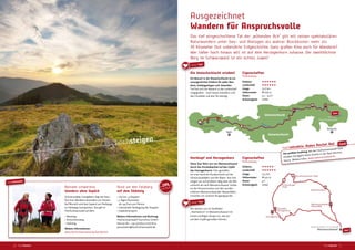 Beinahe schwerelos
Wandern ohne Gepäck
Schwarzwälder Gastgebern liegt der Kom-
fort ihrer Wanderer besonders am Herzen.
Auf Wunsch wird das Gepäck von Herberge
zu Herberge transportiert. Das gilt im
Hochschwarzwald auf dem:
• Westweg
• Schluchtensteig
• Südsteig
Weitere Informationen:
www.hochschwarzwald.de/wanderlust
hochinformativ
Unser Tipp!
hochsteigen
Eigenschaften
Premiumweg
Erlebnis: 
Landschaft: 
Länge: 13,6 km
Höhenmeter:  678 m
Dauer: 3,5 – 4,5 h
Schwierigkeit: mittel
Rund um den Feldberg
auf dem Südsteig
• 160 km, 9 Etappen
• 3-Tages-Pauschale
ab 199 Euro pro Person
• Individuelle Festlegung der Etappen
• Gepäcktransport
Weitere Informationen und Buchung:
Hochschwarzwald Tourismus GmbH
Service-Tel.: +49 (0)7652/1206-8122
pauschalen@hochschwarzwald.de
ab 199,-
pro Person
Parkplatz
Kiosk Wutachmühle
FelsgalerieKanadiersteg
Schattenmühle
Rümmelesteg
Bad Boll
✞✟✠✠
Wutach
Wutach
Wutachschlucht
Wutachschlucht
Start
Menzenschwander Hütte
Klusenmoräne
Gaststätte
Herzogenhorn
Herzogenhorn
Emmendinger
Hütte
Mösle-Parkplatz im Hinterdorf
Menzenschwand
Menzenschwander
Wasserfälle
Start
Unser Tipp!
Ausgezeichnet
Wandern für Anspruchsvolle
Das tief eingeschnittene Tal der „wütenden Ach“ gilt mit seinen spektakulären
Naturwundern unter Geo- und Biologen als wahrer Blockbuster: mehr als
30 Kilometer fast unberührte Erdgeschichte. Ganz großes Kino auch für Wanderer!
Wer lieber hoch hinaus will ist auf dem Herzogenhorn zuhause. Der zweithöchste
Berg im Schwarzwald ist ein echtes Juwel!
Die Wutachschlucht erleben!
Ein Besuch in der Wutachschlucht ist ein
unvergessliches Erlebnis für jeden Wan-
derer, Hobbygeologen und -botaniker.
Tief hat sich die Wutach in die Landschaft
eingegraben - noch heute verändern sich
das Flussbett und das Tal ständig.
Hochkopf und Herzogenhorn
Diese Tour führt uns von Menzenschwand
durch das Krunkelbachtal auf den Gipfel
des Herzogenhorns. Hier genießen
wir eine herrliche Rundumsicht auf die
Schwarzwaldtäler und die Alpen. Von hier
steigen wir auf direktem Weg über die Alb-
schlucht ab nach Menzenschwand. Vorbei
an der Klusenmoräne und den wunder-
schönen Menzenschwander Wasserfällen
erreichen wir unseren Ausgangspunkt.
Wir decken uns im Dorladen
„Heimatsinn“ in Menzenschwand mit
einem zünftigen Vesper ein, das wir
auf dem Gipfel genießen können.
Eigenschaften
Premiumweg
Erlebnis: 
Landschaft: 
Länge: 13,3 km
Höhenmeter:  525 m
Dauer: 4 h
Schwierigkeit: mittel
Card
hoch❛✡✡☛❛☞✡✌✍✎ ✏❛✑✒✓ ✏✔✍✌✡❛✕ ✖❛✑
Der perfekte Ausklang: Mit der Hochschwarzwald Card
erhalten Sie täglich freien Eintritt in das Bad inklusive
Sauna. Weitere Infos: www.radonrevitalbad.de
hochtouren 7 __6 hochtouren
 