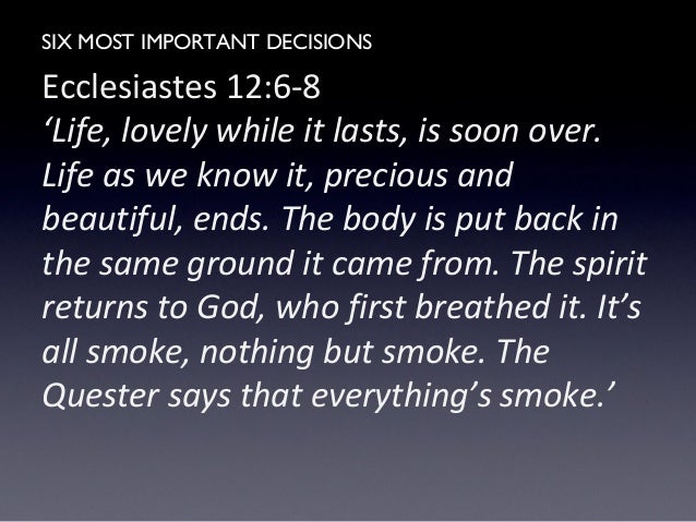 Six Most Important Decisions