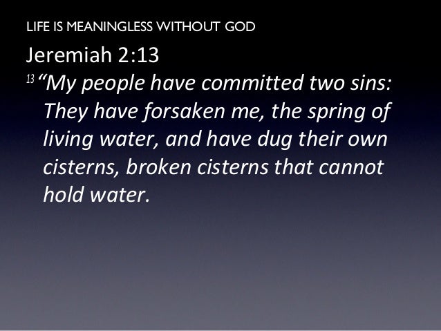Life Is Meaningless Without God