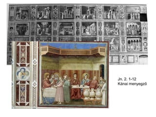 Jn. 2. 1-12
Kánai menyegző
 