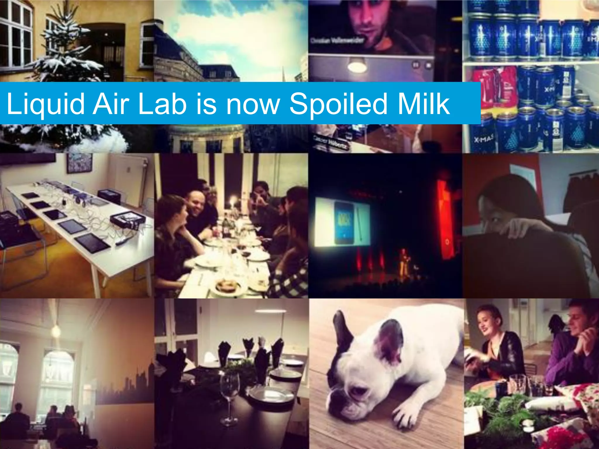 Liquid Air Lab is now Spoiled Milk
 