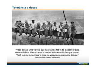 Tolerância a riscos
 