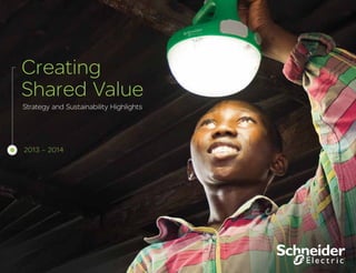 Strategy and Sustainability Highlights
Creating
Shared Value
2013 – 2014
 