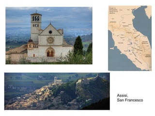 Assisi,
San Francesco
 