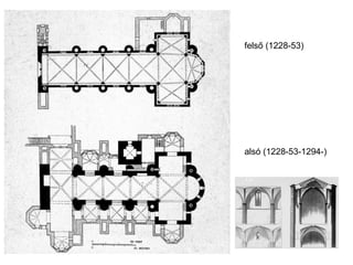 felső (1228-53)




alsó (1228-53-1294-)
 