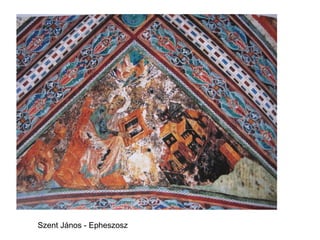 Szent János - Epheszosz
 