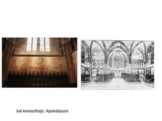 bal kereszthajó, Apokalipszis
 