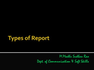 M.Madhu Sudhan Rao
Dept. of Communication & Soft Skills
 