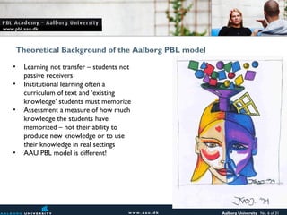 Keynote: Introduction to the Aalborg PBL model | PPT
