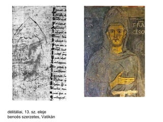 délitáliai, 13. sz. eleje
bencés szerzetes, Vatikán
 