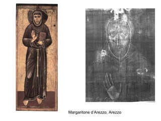 Margaritone d’Arezzo, Arezzo
 