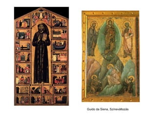 Guido da Siena, Színeváltozás
 