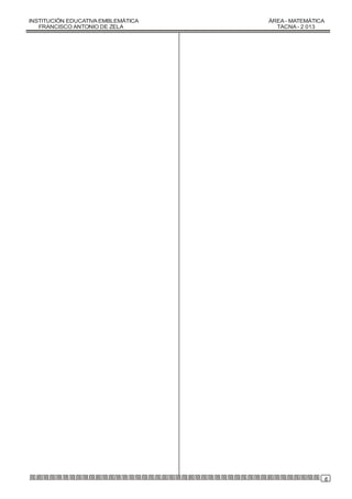 INSTITUCIÓN EDUCATIVA EMBLEMÁTICA 
FRANCISCO ANTONIO DE ZELA 
ÁREA - MATEMÁTICA 
TACNA - 2 013 
6 
