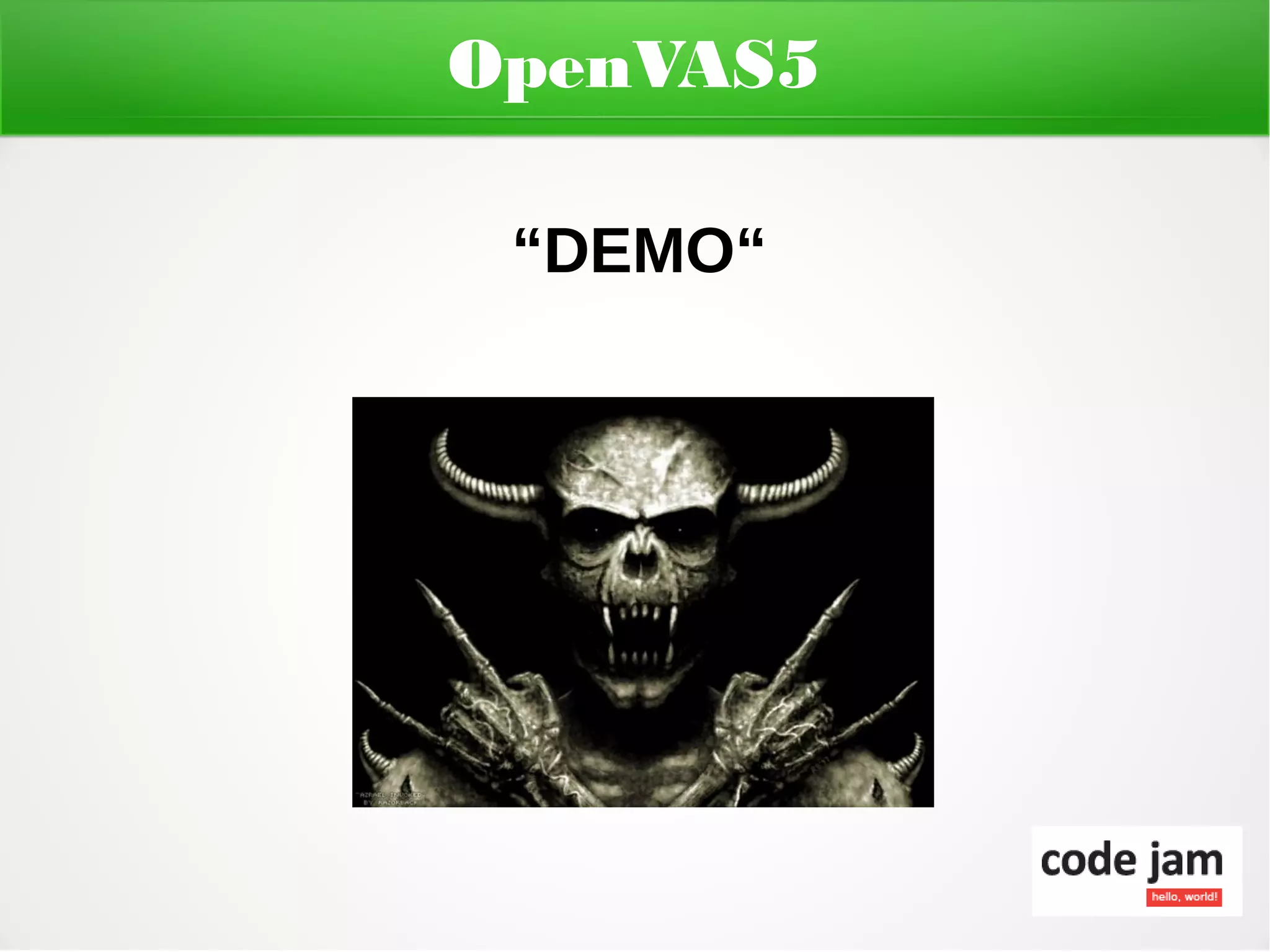OpenVAS5

 “DEMO“
 