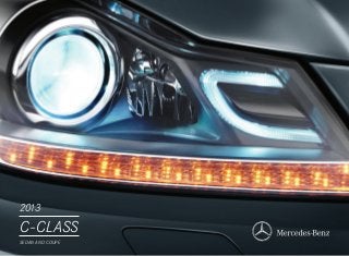 2013
C-CLASS
SEDAN AND COUPE
 