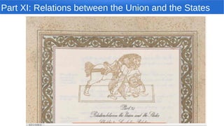 Part XI: Relations between the Union and the States
 