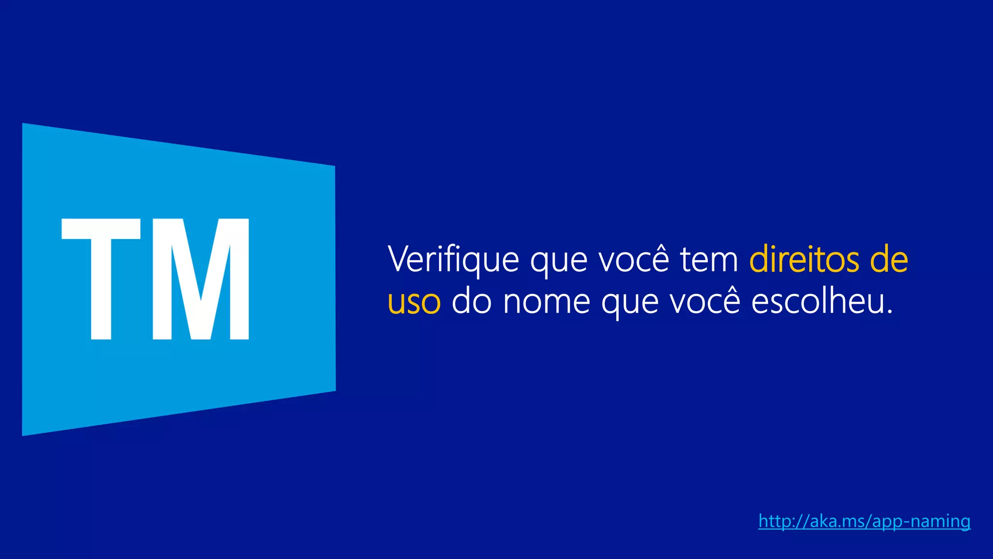 uso

direitos de

http://aka.ms/app-naming

 