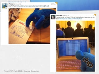 Forum PHP Paris 2013 – Keynote d'ouverture

11

 