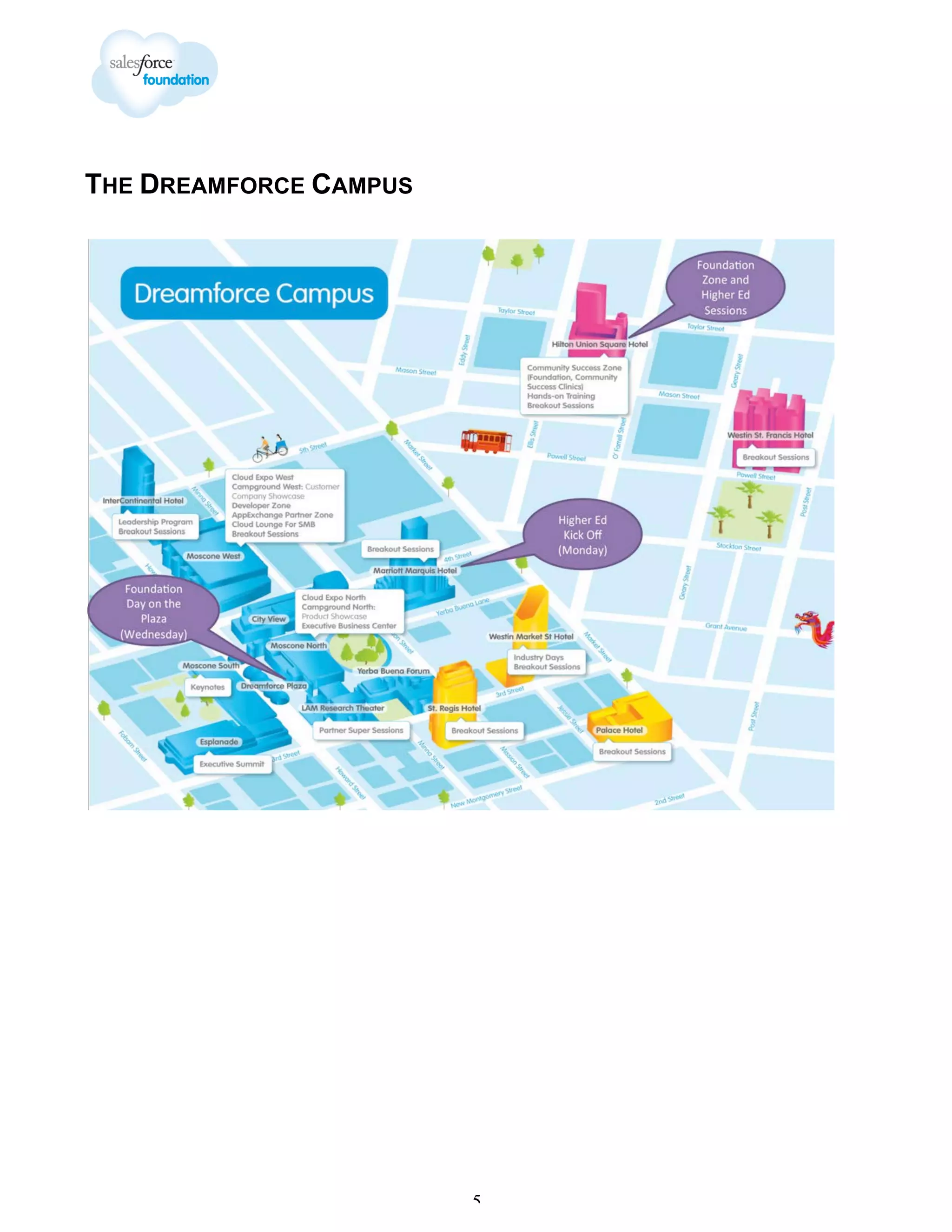 THE DREAMFORCE CAMPUS

5

 