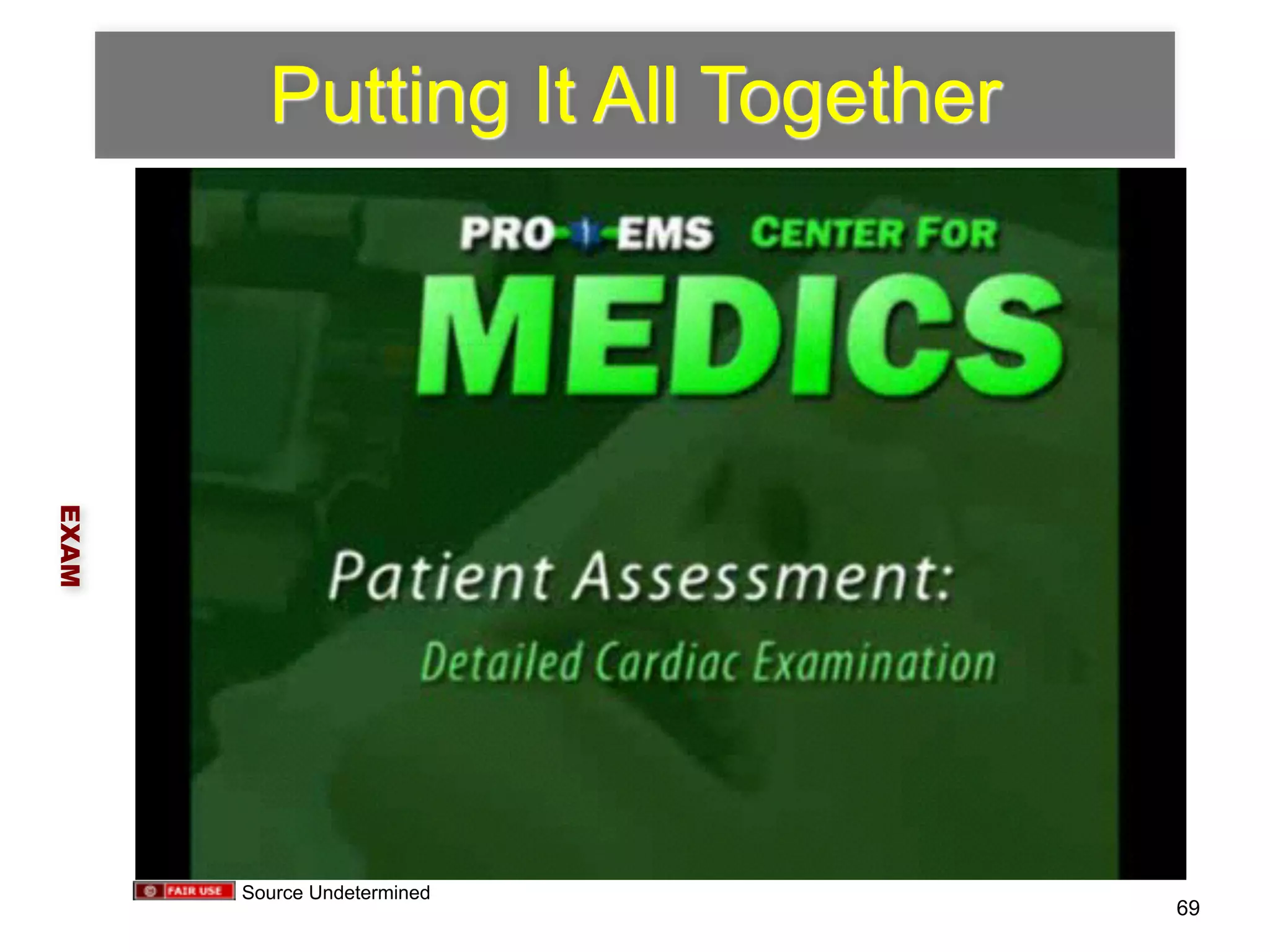 Putting It All Together 
EXAM 
69 
Source Undetermined 
 