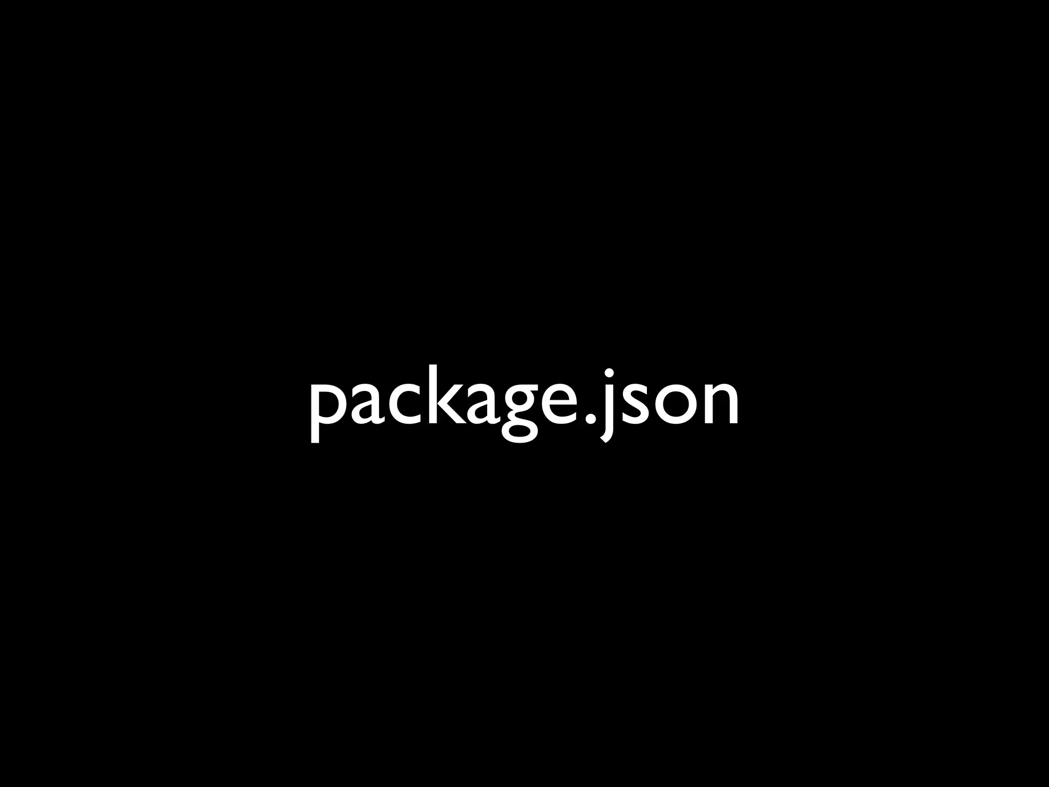 package.json
 