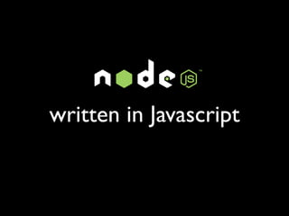 written in Javascript
 