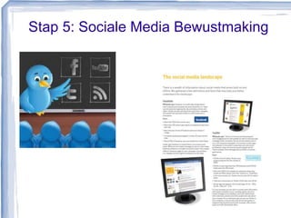 Stap 5: Sociale Media Bewustmaking
 