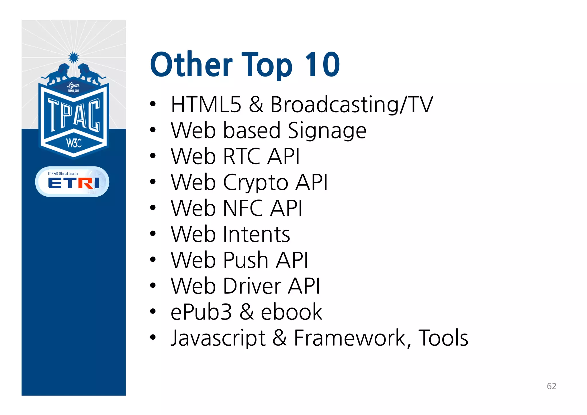 10. Rethinking the Web Ecosystem
• Social media & network effect
• Openness & Mashup (0.61M)
• Humor, Easy, Offline, Language …




                                     61
 
