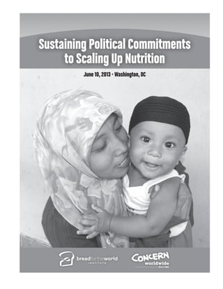 June 10, 2013 • Washington, DC
HariFitriPutjuk
Sustaining Political Commitments
to Scaling Up Nutrition
 