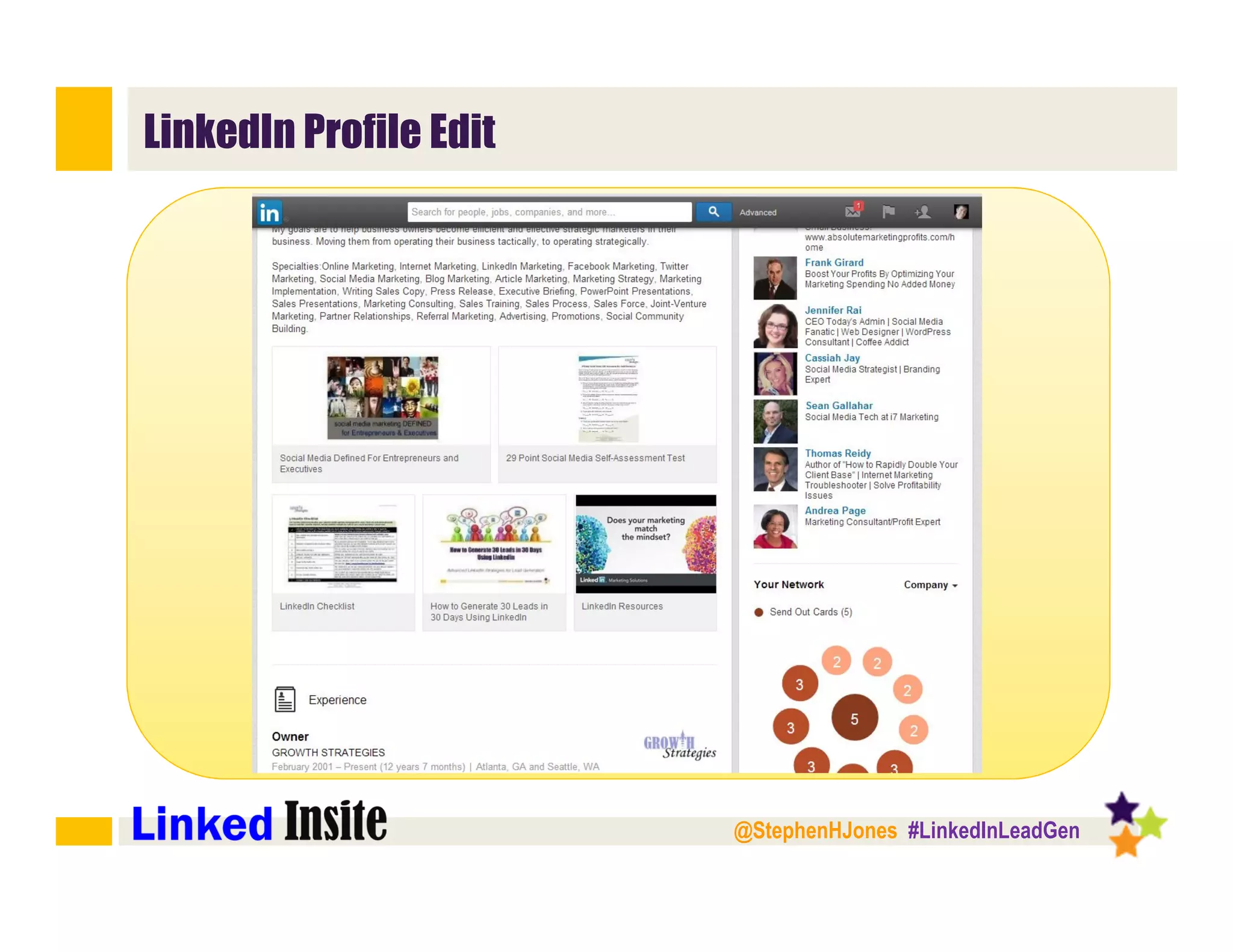 @StephenHJones #LinkedInLeadGen
LinkedIn Profile Edit
 