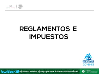 @romerocorona @soycoparmex #semanaemprendedor
 