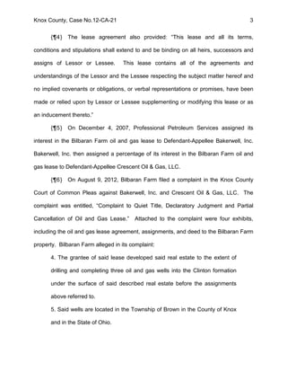 Knox County, Case No.12-CA-21 3
{¶4} The lease agreement also provided: “This lease and all its terms,
conditions and stip...