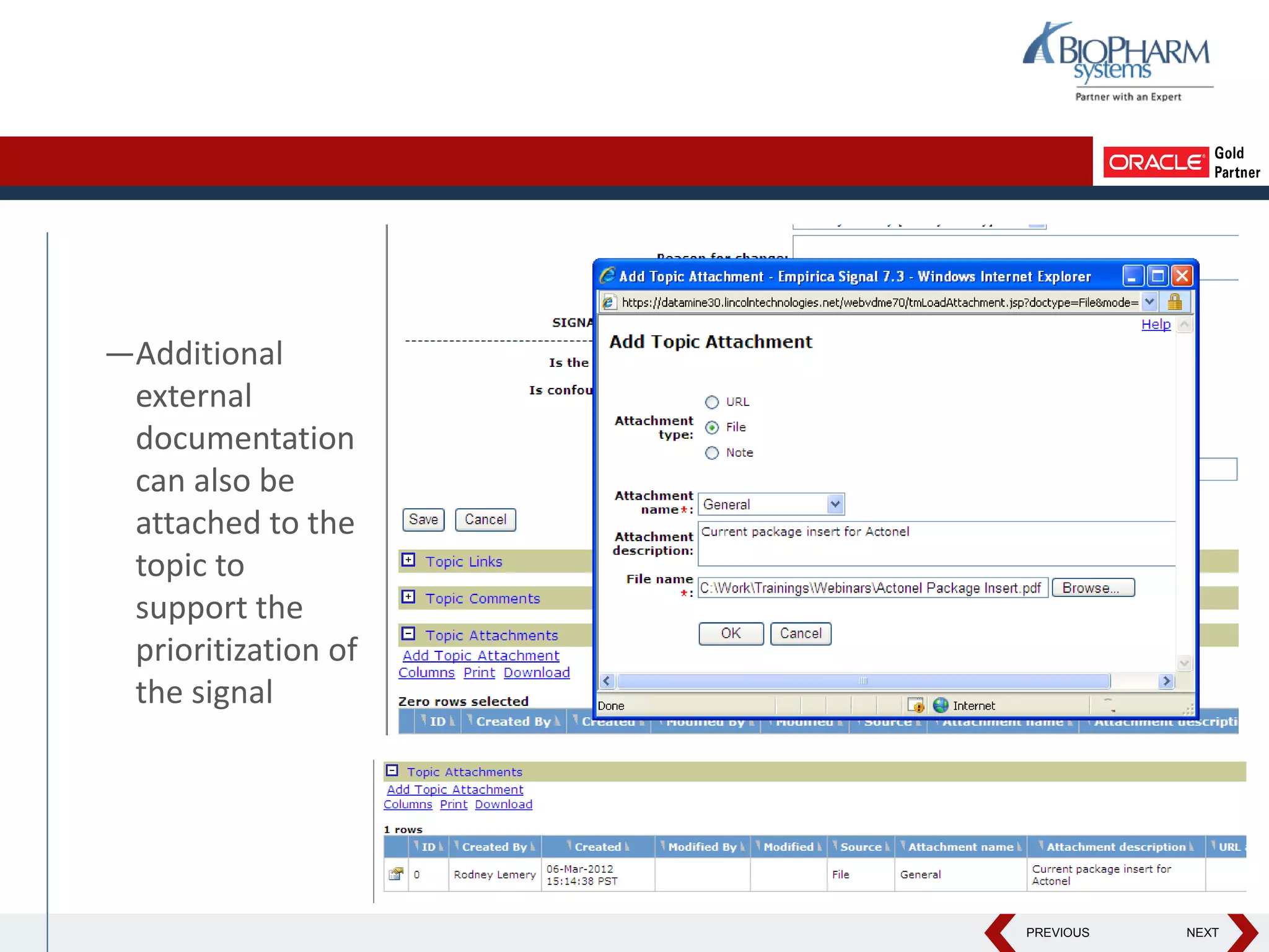 PREVIOUS NEXT
—Additional
external
documentation
can also be
attached to the
topic to
support the
prioritization of
the signal
 