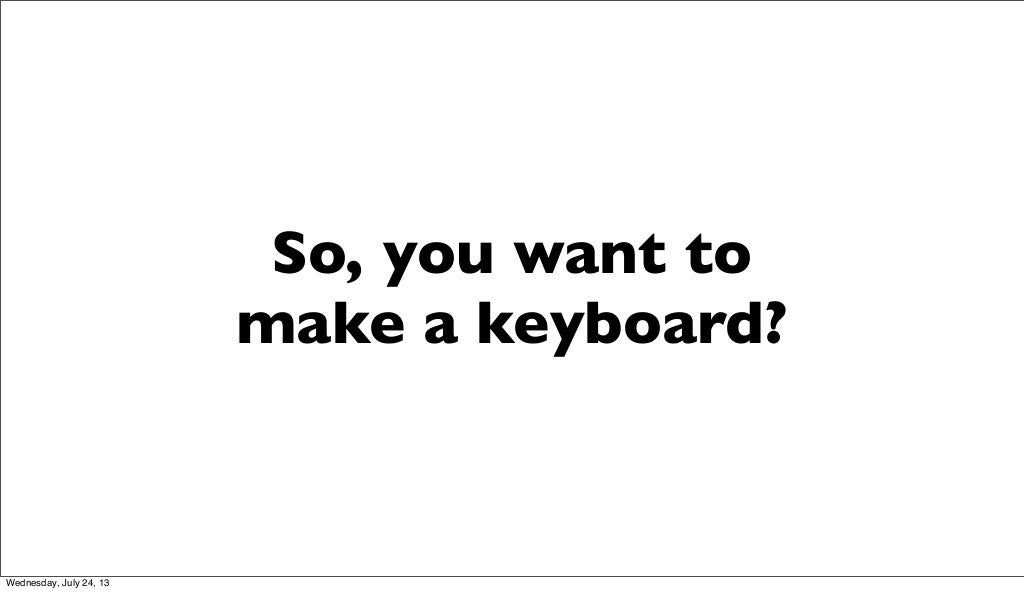 Building a keyboard from scratch