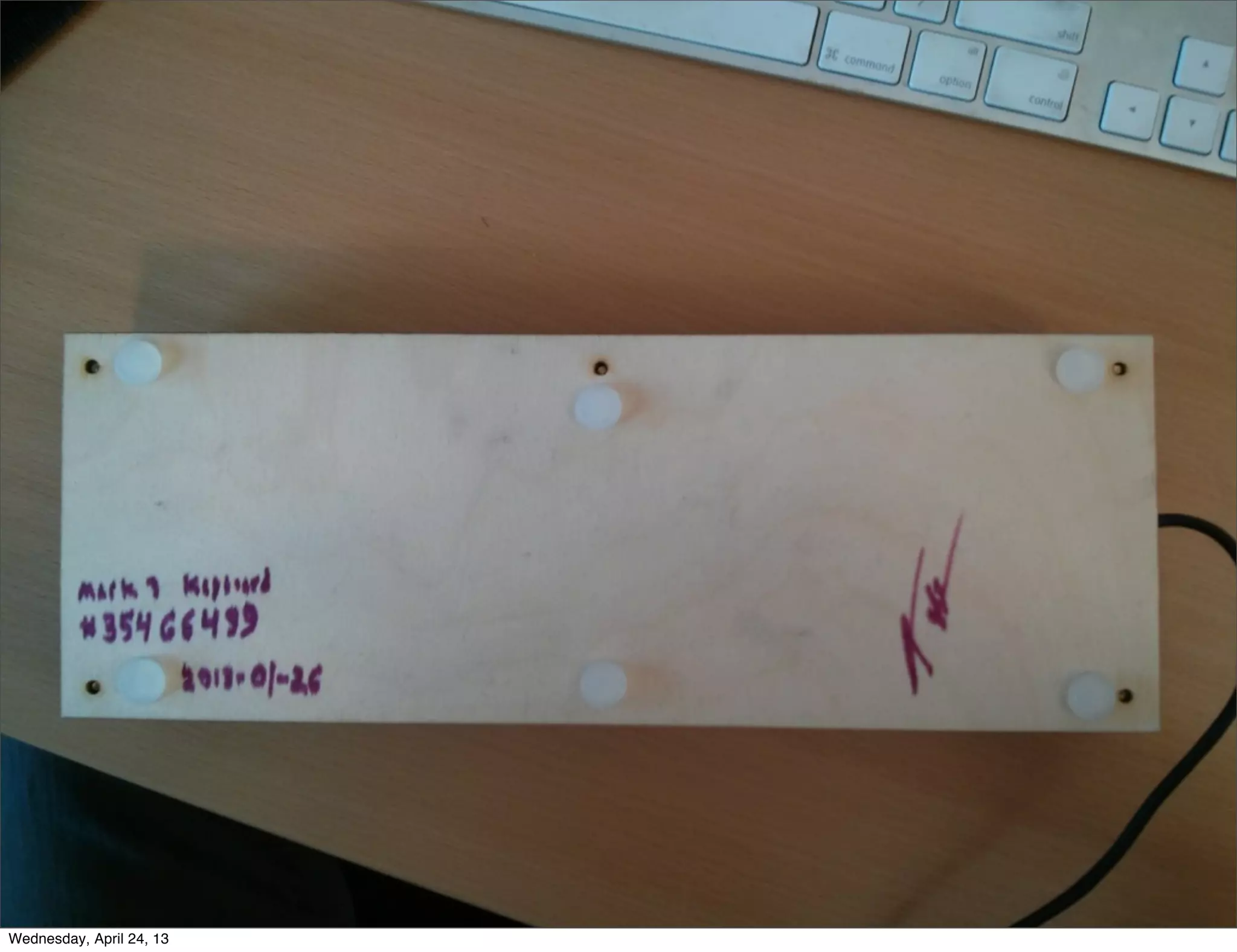 Wednesday, April 24, 13
 