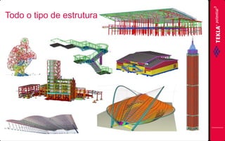 Todo o tipo de estrutura

 