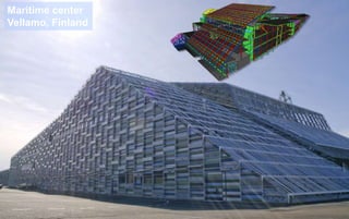 Maritime center
Vellamo, Finland

 