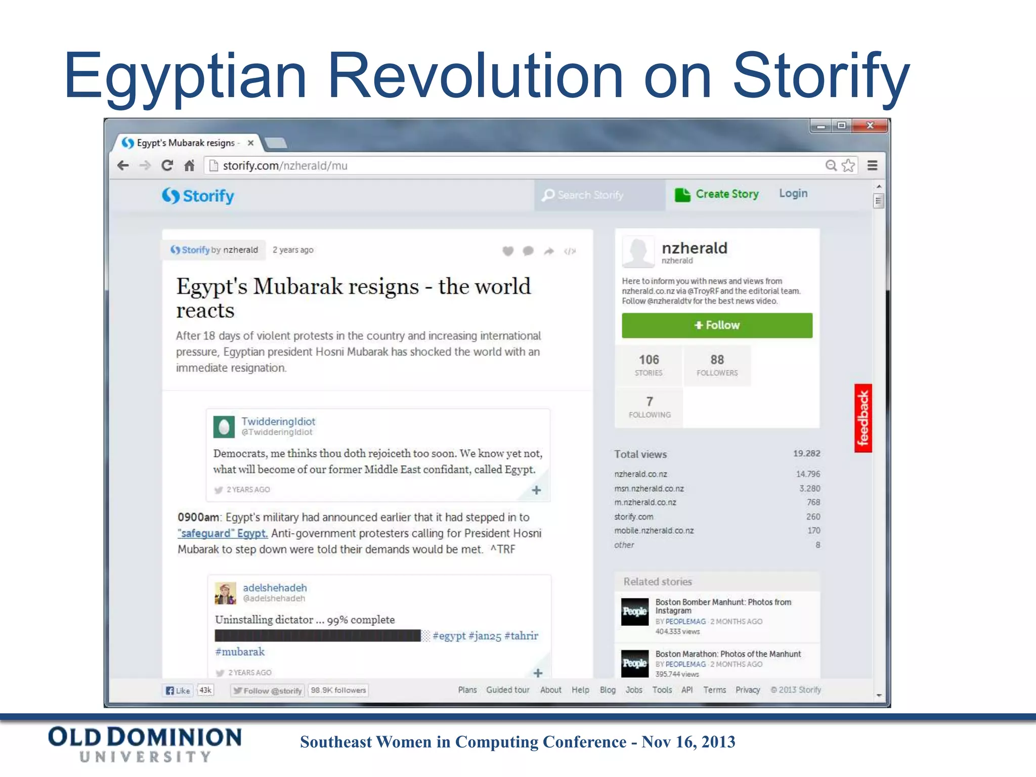 Egyptian Revolution on Storify

Southeast Women in Computing Conference - Nov 16, 2013

 