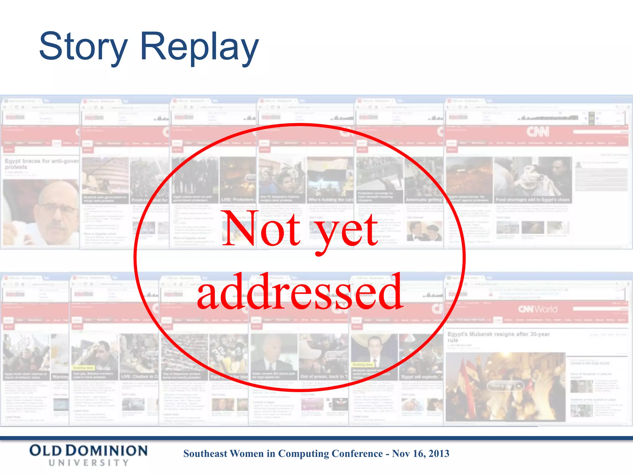 Story Replay

Not yet
addressed
Southeast Women in Computing Conference - Nov 16, 2013

 